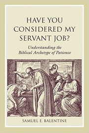 Cover of: Have You Considered My Servant Job?: Understanding the Biblical Archetype of Patience
