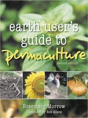 Cover of: Earth User's Guide to Permaculture by Rosemary Morrow