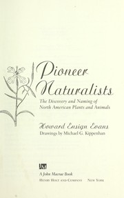 Cover of: Pioneer naturalists by Howard Ensign Evans, Howard Ensign Evans