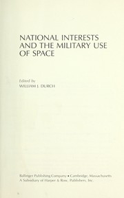 Cover of: National interests and the military use of space