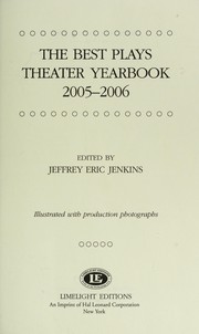 Cover of: The best plays theater yearbook, 2005-2006 by edited by Jeffrey Eric Jenkins.