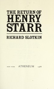 Cover of: The return of Henry Starr by Richard Slotkin