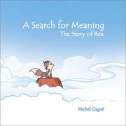 Cover of: A Search for Meaning: The Story of Rex (Color Edition)