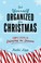 Cover of: Get Yourself Organized for Christmas