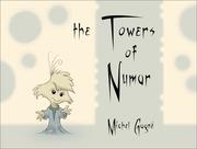Cover of: The Towers of Numar by Michel Gagne