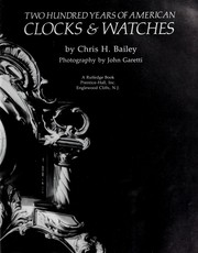 Cover of: Two hundred years of American clocks & watches by Chris H. Bailey