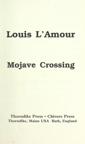 Mojave Crossing Still Spellbinding: Louis L'Amour's Classic Westerns Still  Captivate Readers of Today – African Sahara
