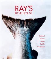 Cover of: Ray's Boathouse: Seafood Secrets of the Pacific Northwest