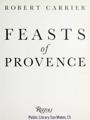 Cover of: Feasts of Provence by Carrier, Robert