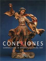 Cover of: Conexiones: Connections in Spanish Colonial Art