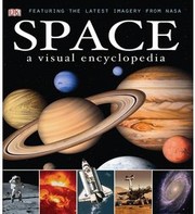 Cover of: Space: A visual encyclopedia by 