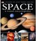 Cover of: Space: A visual encyclopedia