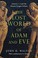 Cover of: The Lost World of Adam and Eve