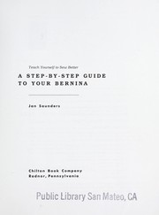 Cover of: A step-by-step guide to your Bernina