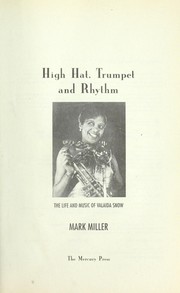 Cover of: High hat, trumpet, and ryhthm: the life and music of Valaida Snow