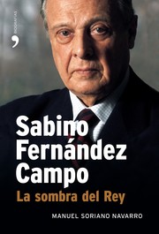 Cover of: Sabino Fernández Campo: La sombra del Rey