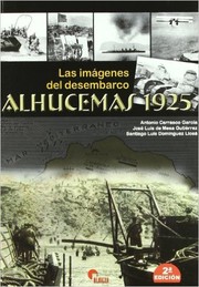 Cover of: Las imágenes del desembarco: Alhucemas 1925