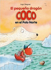 Cover of: El pequeño dragón Coco en el Polo Norte