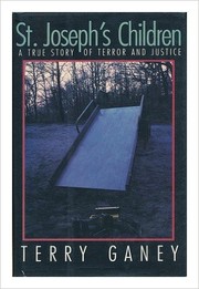 Cover of: St. Joseph's children: a true story of terror and justice