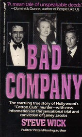Cover of: Bad company by Steve Wick