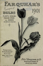 Cover of: Farquhar's catalogue of bulbs, plants, shrubs, forcing stock and seeds for autumn planting: 1901