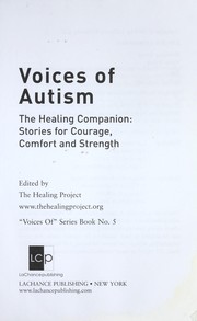 Voices of autism : the healing companion : stories for courage, comfort and strength