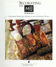 Cover of: Decorating with M & J Trimming: creating fabulous projects with fashion trims.