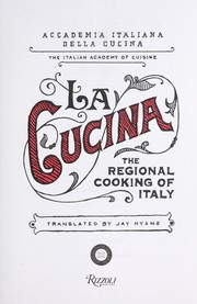 Cover of: La cucina : the regional cooking of Italy