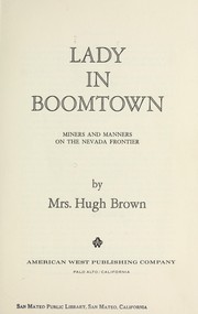 Cover of: Lady in boomtown : miners and manners on the Nevada frontier by 