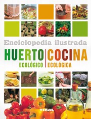 Cover of: Huerto ecologico, cocina ecologica