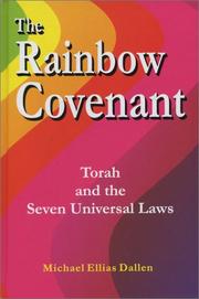 Cover of: The Rainbow Covenant: Torah and the Seven Universal Laws