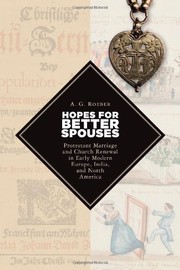 Cover of: Hopes for better spouses: Protestant marriage and church renewal in early modern Europe, India, and North America