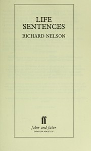 Cover of: Life Sentences by Richard Nelson