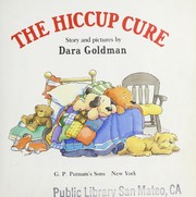 Cover of: The hiccup cure: story and pictures