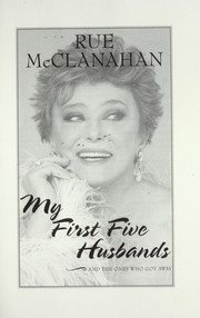 Cover of: My first five husbands-- and the ones who got away by Rue McClanahan