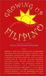 Cover of: Growing up Filipino by collected and edited by Cecilia Manguerra Brainard.