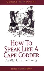Cover of: How to Speak Like a Cape Codder: An Old Salt's Dictionary