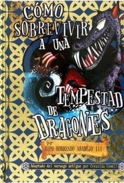 Cover of: Cómo sobrevivir a una tempestad de dragones