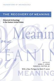 Cover of: The recovery of meaning: historical archaeology in the eastern United States