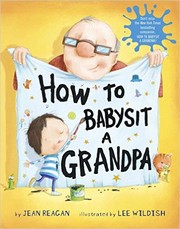Cover of: How to babysit a grandpa by Jean Reagan