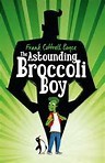 Cover of: The Astounding broccoli boy