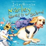 Cover of: Marley goes to school | John Grogan