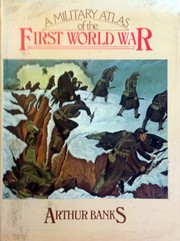 A military atlas of the First World War by Arthur Banks