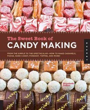 The sweet book of candy making by Elizabeth LaBau