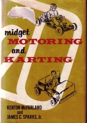 Midget motoring and Karting by Kenton D. McFarland