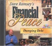 Cover of: Dumping Debt (Dave Ramsey's Financial Peace) by Dave Ramsey