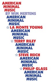 Cover of: American Minimal Music by Wim Mertens