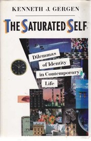 Cover of: The saturated self by Gergen, Kenneth J.