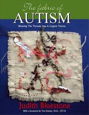 Cover of: The Fabric of Autism by Judith Bluestone