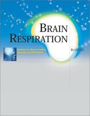 Cover of: Brain Respiration: Making Your Brain Creative, Peaceful, and Productive